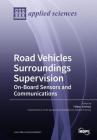 RoadVehicles Surroundings Supervision On-Board Sensors and Communications Cover Image