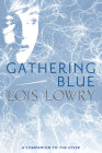 Gathering Blue (Giver Quartet #2) Cover Image