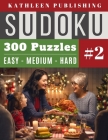 300 Sudoku Puzzles: Huge sudoku book 300 puzzle christmas games - 3 diffilculty - Easy Medium Hard for Beginner to Expert - Christmas Edit Cover Image