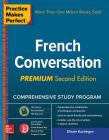 Practice Makes Perfect: French Conversation, Premium Cover Image