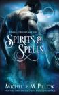 Spirits and Spells (Warlocks MacGregor #5) By Michelle M. Pillow Cover Image