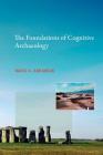 The Foundations of Cognitive Archaeology Cover Image