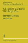 Breeding Oilseed Brassicas (Monographs on Theoretical and Applied Genetics #19) By Kuldeep S. Labana (Editor), Surinder S. Banga (Editor), Shashi K. Banga (Editor) Cover Image