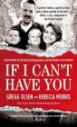 If I Can't Have You: Susan Powell, Her Mysterious Disappearance, and the Murder of Her Children By Gregg Olsen, Rebecca Morris Cover Image