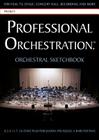 Professional Orchestration 16-Stave Ruled Orchestral Sketchbook By Peter Lawrence Alexander (Other) Cover Image