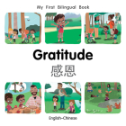 My First Bilingual Book–Gratitude (English–Chinese) By Patricia Billings Cover Image