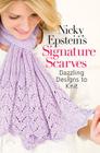 Nicky Epstein's Signature Scarves: Dazzling Designs to Knit By Nicky Epstein Cover Image