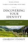 Discovering Your Identity: Understand Who You Are in God's Eyes By Charles F. Stanley Cover Image