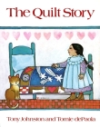 The Quilt Story By Tony Johnston, Tomie dePaola (Illustrator) Cover Image