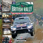 The Great British Rally: RAC to Rally GB - The Complete Story By Graham Robson, Martin Holmes Cover Image