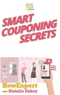 Smart Couponing Secrets By Natalie Fahey, Howexpert Press Cover Image