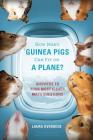How Many Guinea Pigs Can Fit on a Plane?: Answers to Your Most Clever Math Questions By Laura Overdeck Cover Image