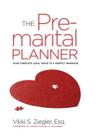 The Premarital Planner: Your Complete Legal Guide to a Perfect Marriage By Vikki Ziegler Cover Image