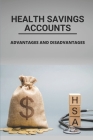 Health Savings Accounts: Advantages And Disadvantages: Learn About Health Savings Accounts By Brigitte Esterson Cover Image