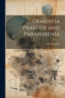 Dementia Praecox and Paraphrenia Cover Image