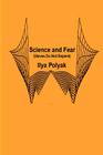 Science and Fear (Slaves Do Not Repent) By Ilya Polyak Cover Image