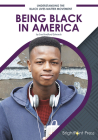 Being Black in America By Sue Bradford Edwards Cover Image