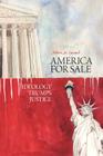 America for Sale - Ideology Trumps Justice Cover Image