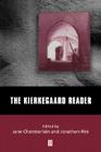 Kierkegaard Reader (Wiley Blackwell Readers) By Jane Chamberlain (Editor), Jonathan Rée (Editor) Cover Image