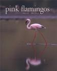 Pink Flamingos: Interviews with Jean-Louis Missika and Dominique Wolton = Le Spectateur Engage By Nigel J. Collar, Carlo Mari, N. J. Collar Cover Image