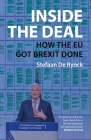Inside the Deal: How the Eu Got Brexit Done By Stefaan de Rynck Cover Image