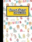 French Ruled Notebook: Seye Notebooks, Seyes Paper, Cute Monsters Cover, 8.5