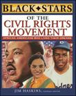Black Stars of the Civil Rights Movement By Jim Haskins (Editor) Cover Image