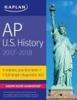AP U.S. History 2017-2018 (Kaplan Test Prep) By Krista Dornbush Cover Image
