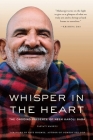 Whisper in the Heart: The Ongoing Presence of Neem Karoli Baba (Ram Dass, Maharajji, Hindu Spirituality) Cover Image