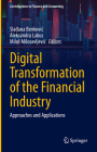Digital Transformation of the Financial Industry: Approaches and Applications Cover Image