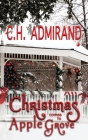 Christmas Comes to Apple Grove Large Print By C. H. Admirand Cover Image