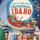 'Twas the Night Before Christmas in Idaho By Jo Parry (Illustrator) Cover Image