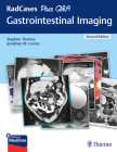 Radcases Plus Q&A Gastrointestinal Imaging By Stephen Thomas, Jonathan M. Lorenz Cover Image