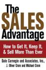 The Sales Advantage: How to Get It, Keep It, and Sell More Than Ever By Dale Carnegie, J. Oliver Crom, Michael A. Crom Cover Image