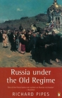 Russia under the Old Regime: Second Edition By Richard Pipes Cover Image