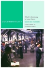 Documentality: Why It Is Necessary to Leave Traces (Commonalities) By Maurizio Ferraris, Richard Davies (Translator) Cover Image