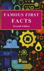 Famous First Facts, Seventh Edition: Print Purchase Includes Free Online Access Cover Image