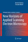 New Horizons of Applied Scanning Electron Microscopy By Kenichi Shimizu, Tomoaki Mitani Cover Image