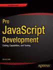 Pro JavaScript Development: Coding, Capabilities, and Tooling Cover Image