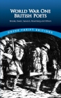 World War One British Poets: Brooke, Owen, Sassoon, Rosenberg and Others By Candace Ward (Editor) Cover Image