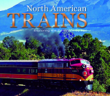 North American Trains: Exploring the Continent by Rail Cover Image