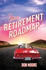 Your Retirement Roadmap By Don Moore Cover Image