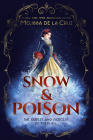 Snow & Poison By Melissa de la Cruz Cover Image