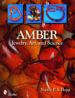 Amber: Jewelry, Art & Science By Nancy P. S. Hopp Cover Image