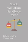 Stock Valuation Handbook Part 2 By Billion Dollar Valuation Cover Image