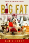 Big Fat Lies By Jamie Lopez Cover Image