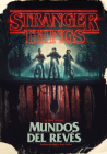 Stranger Things. Mundos al revés / Stranger Things: Worlds Turned Upside Down By Gina McIntyre Cover Image