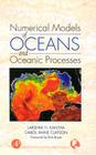 Numerical Models of Oceans and Oceanic Processes: Volume 66 (International Geophysics #66) By Lakshmi H. Kantha, Carol Anne Clayson Cover Image