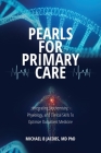 Pearls for Primary Care: Integrating Biochemistry, Physiology, and Clinical Skills To Optimize Outpatient Medicine By Michael B. Jacobs Cover Image