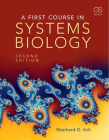 A First Course in Systems Biology By Eberhard Voit Cover Image